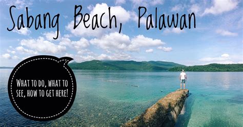 sabang beach|Sabang Beach, Palawan; Everything you need to .